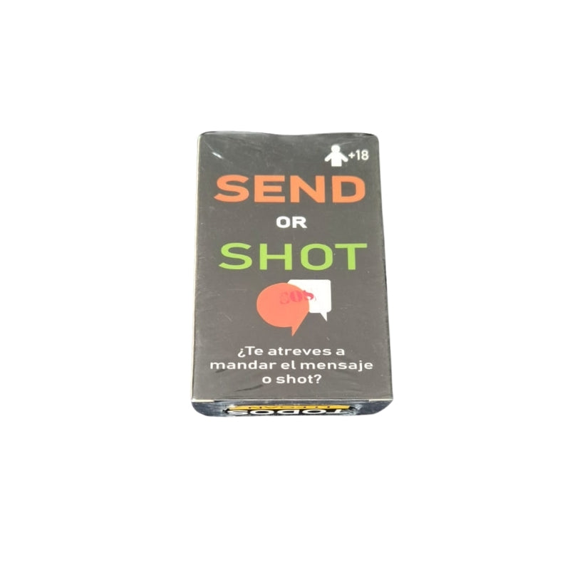 SEND OR SHOT